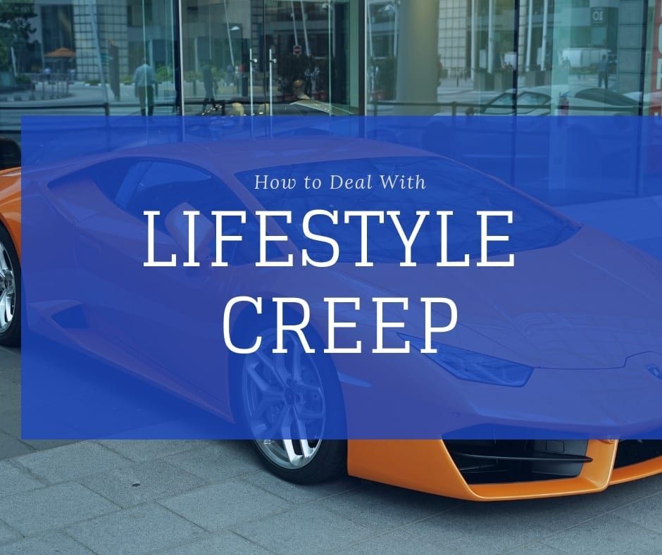 How to Deal With Lifestyle Creep
