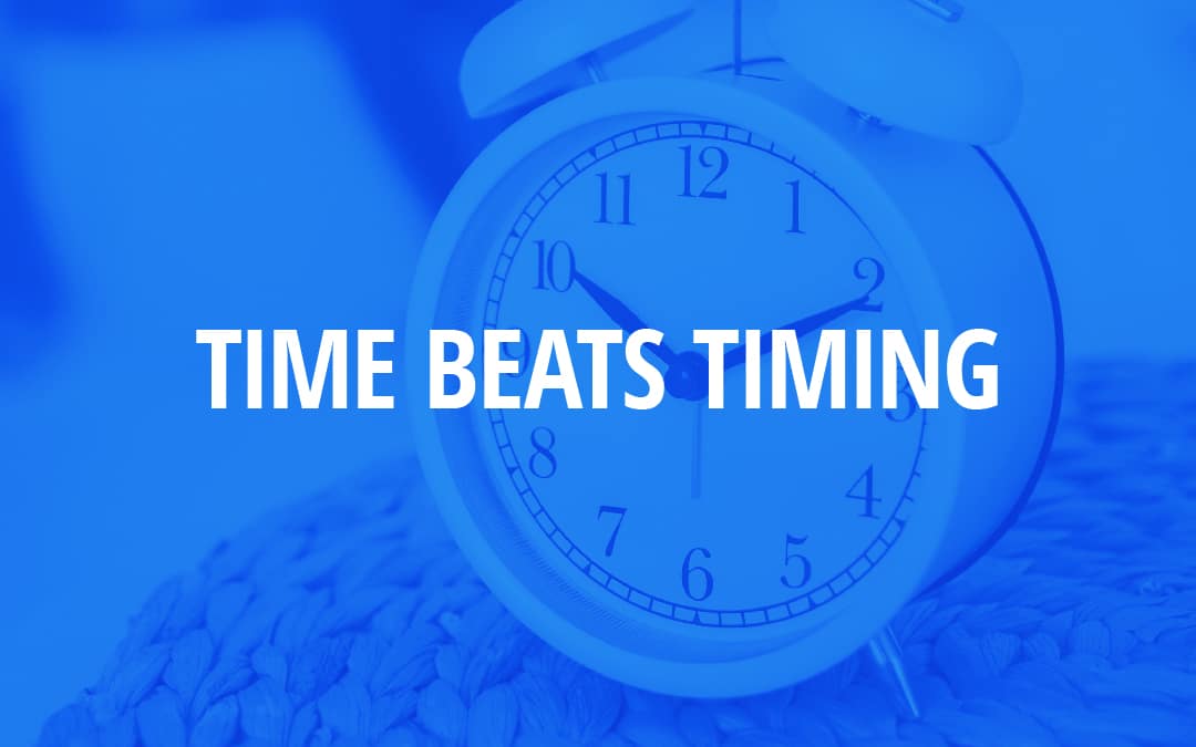 Time Beats Timing