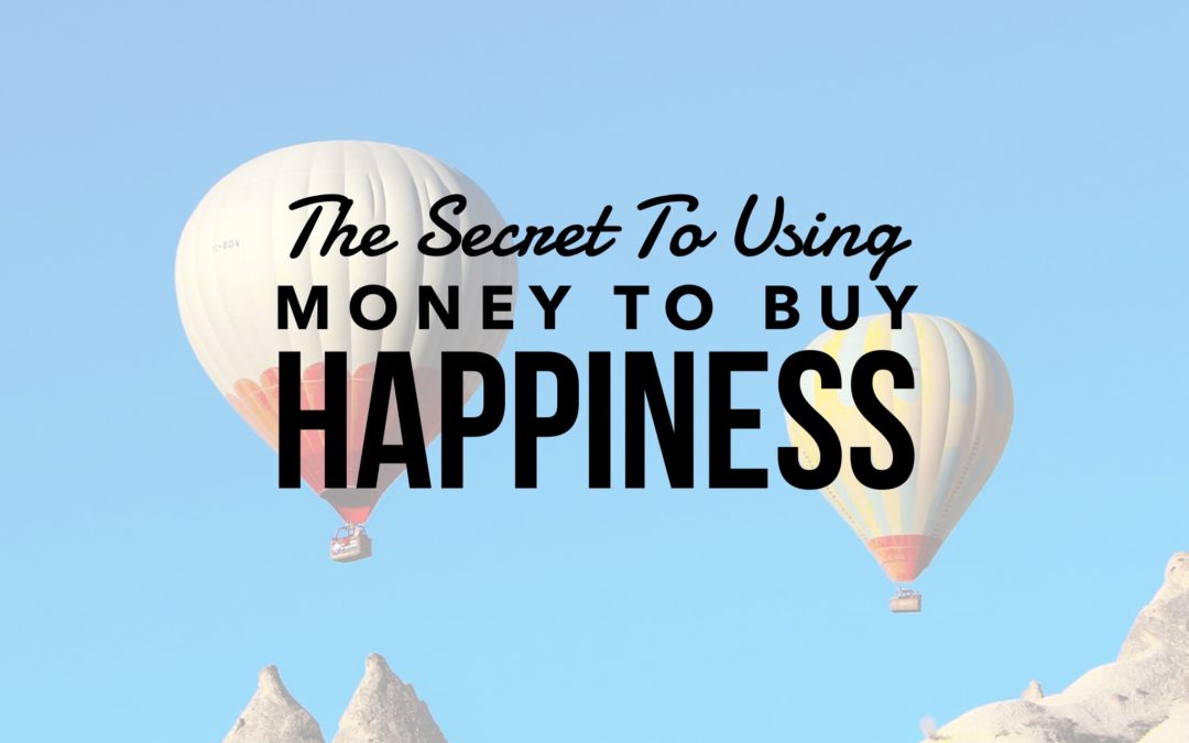 The Secret to Using Money to Buy Happiness