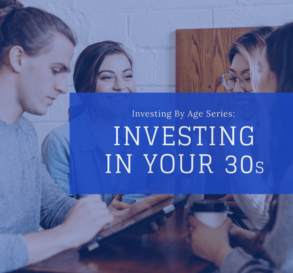 Investing in Your 30s: A Comprehensive Guide to Building a Secure Financial Future