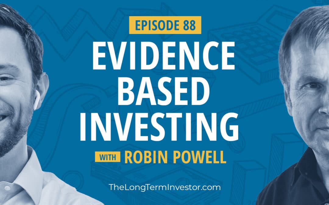 EP 88: Evidence-Based Investing with Robin Powell