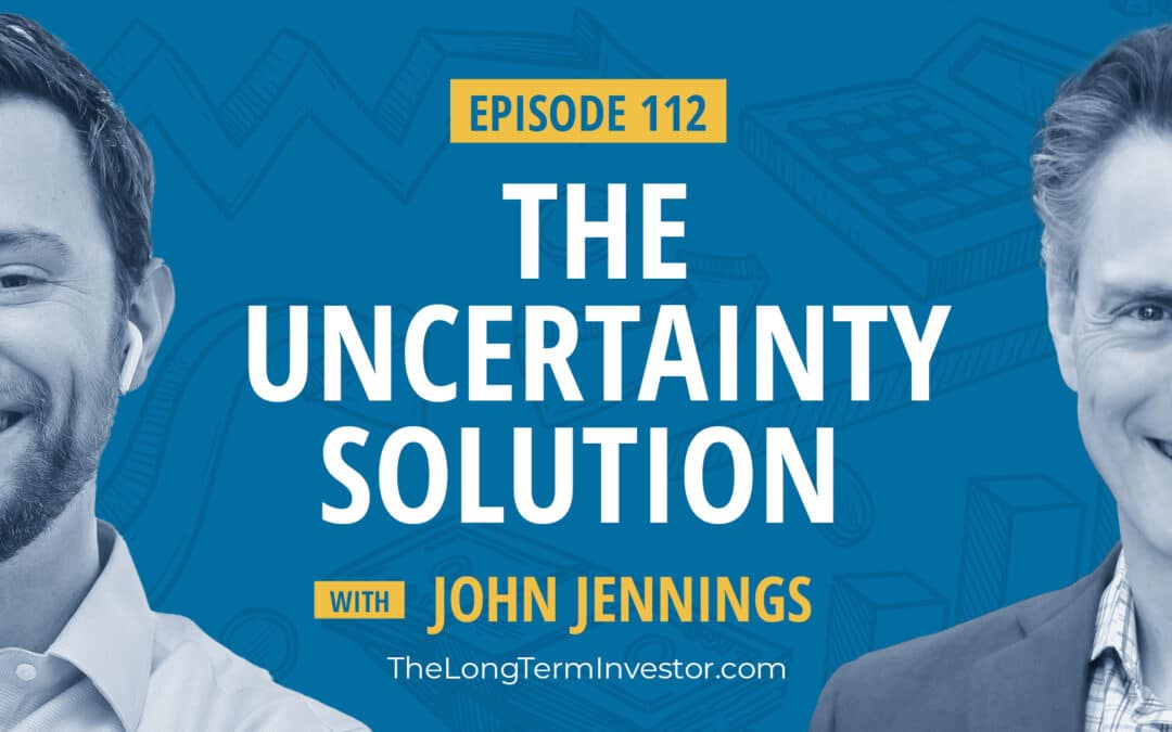 EP 112: The Uncertainty Solution with John Jennings