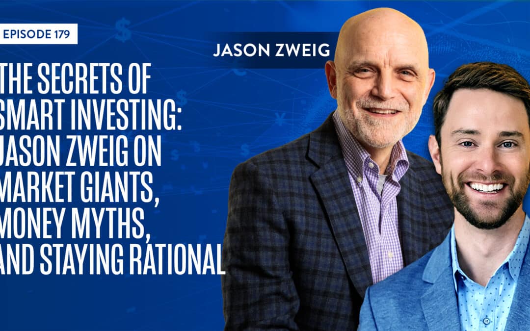 EP 179: The Secrets of Smart Investing: Jason Zweig on Market Giants, Money Myths, and Staying Rational