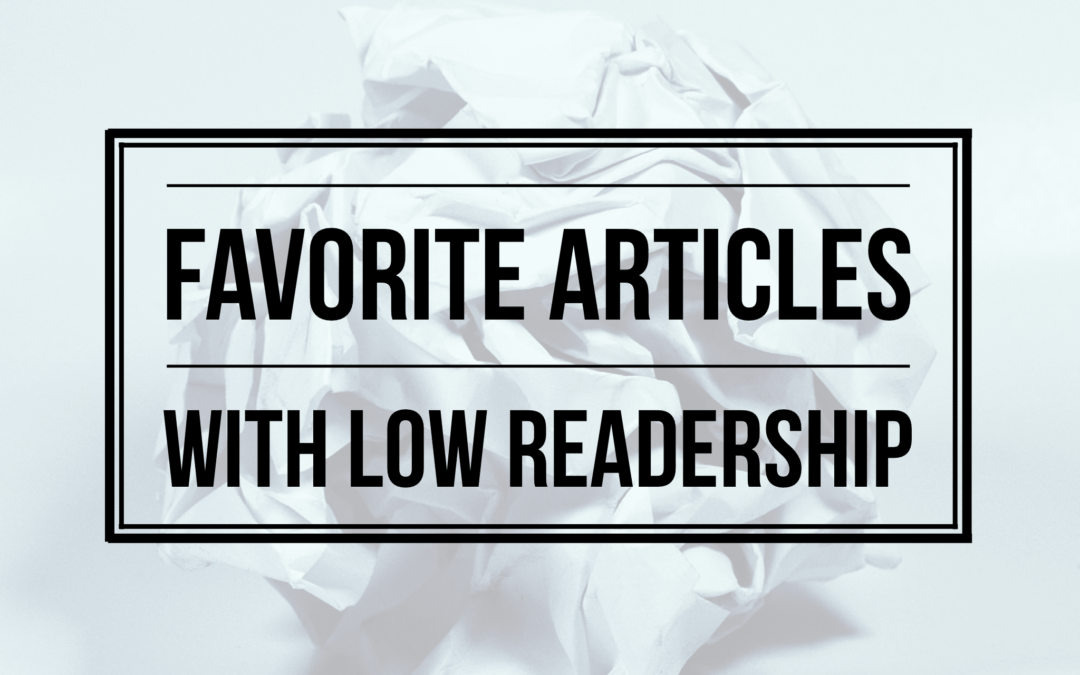 Favorite Articles With Low Readership